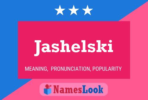 Poster del nome Jashelski