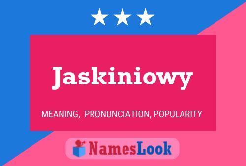 Poster del nome Jaskiniowy