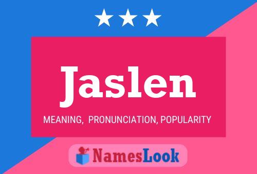 Poster del nome Jaslen