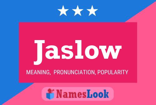 Poster del nome Jaslow