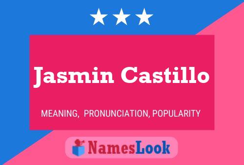 Poster del nome Jasmin Castillo