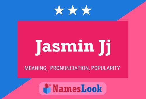 Poster del nome Jasmin Jj