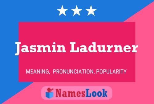 Poster del nome Jasmin Ladurner