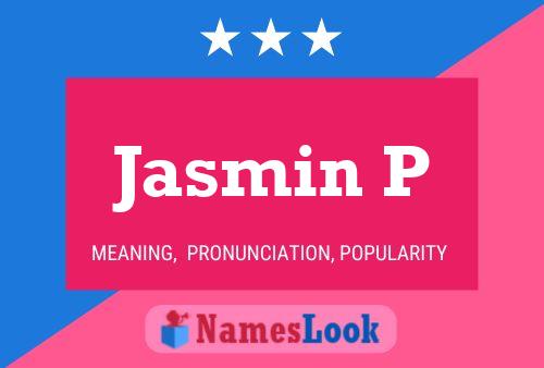 Poster del nome Jasmin P