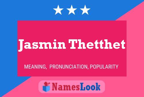 Poster del nome Jasmin Thetthet