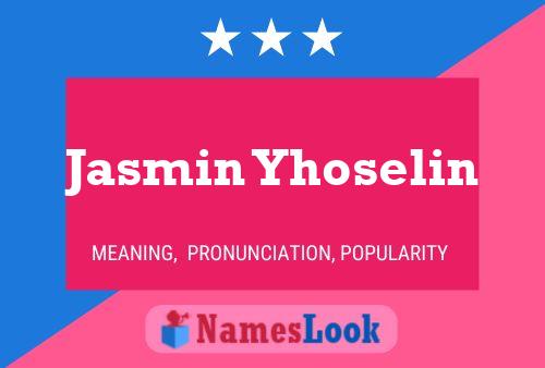 Poster del nome Jasmin Yhoselin