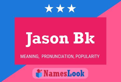 Poster del nome Jason Bk