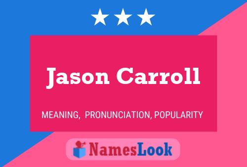 Poster del nome Jason Carroll