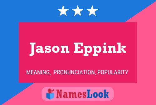 Poster del nome Jason Eppink