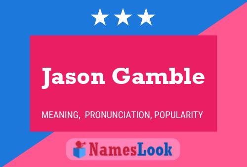 Poster del nome Jason Gamble