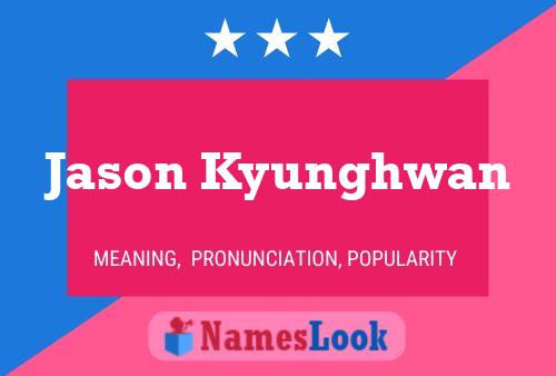 Poster del nome Jason Kyunghwan