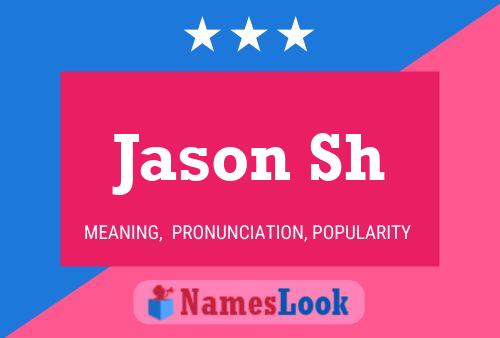 Poster del nome Jason Sh