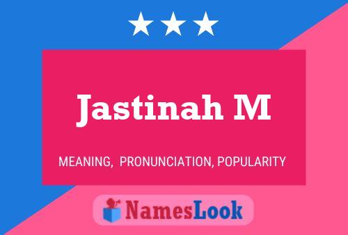 Poster del nome Jastinah M