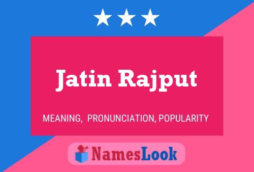 Poster del nome Jatin Rajput