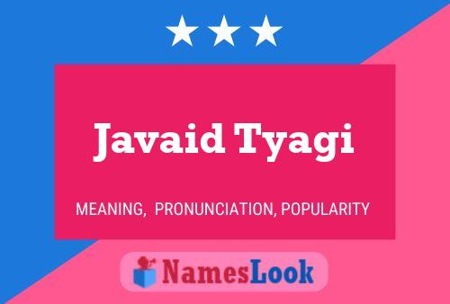 Poster del nome Javaid Tyagi