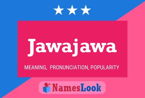 Poster del nome Jawajawa