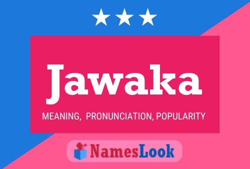 Poster del nome Jawaka