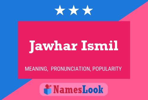 Poster del nome Jawhar Ismil