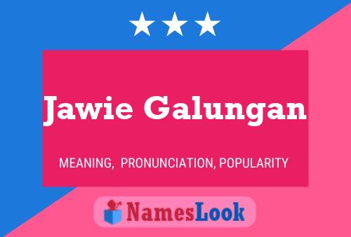 Poster del nome Jawie Galungan