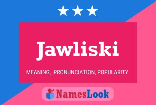 Poster del nome Jawliski