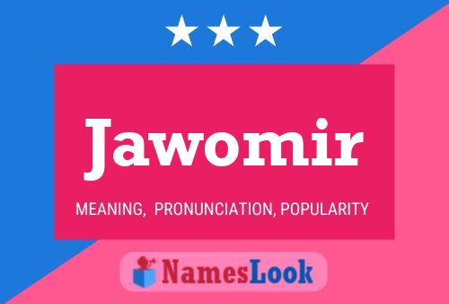 Poster del nome Jawomir