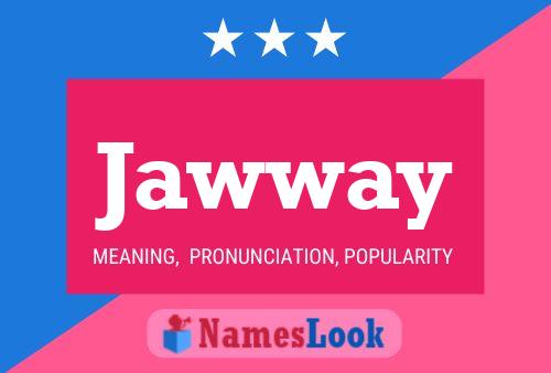 Poster del nome Jawway