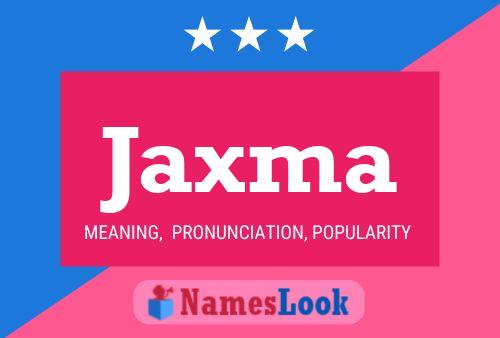 Poster del nome Jaxma