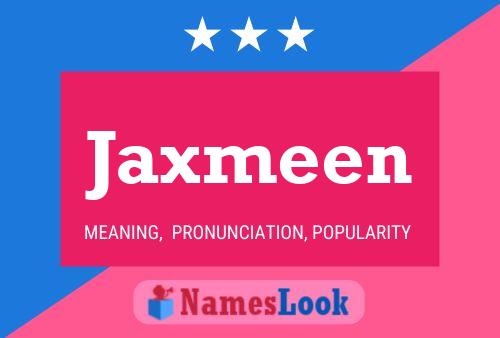 Poster del nome Jaxmeen