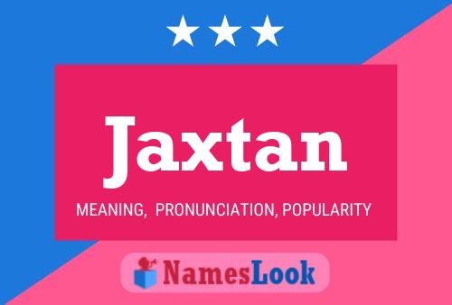 Poster del nome Jaxtan