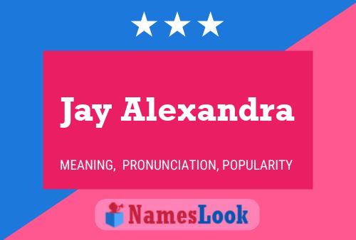 Poster del nome Jay Alexandra