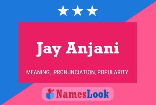 Poster del nome Jay Anjani