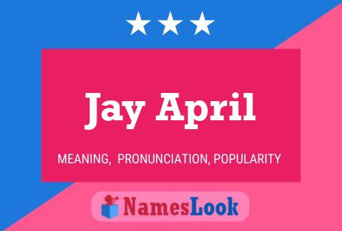 Poster del nome Jay April