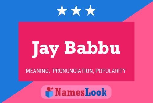 Poster del nome Jay Babbu