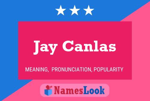 Poster del nome Jay Canlas