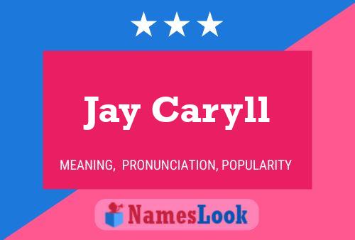 Poster del nome Jay Caryll