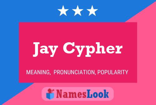 Poster del nome Jay Cypher