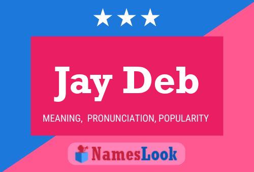 Poster del nome Jay Deb