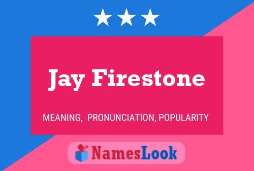 Poster del nome Jay Firestone