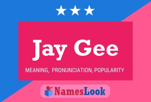 Poster del nome Jay Gee