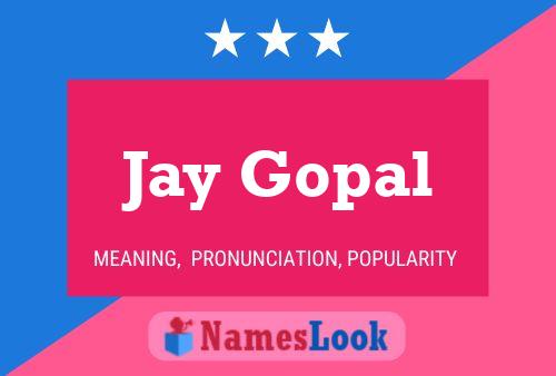 Poster del nome Jay Gopal