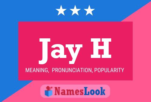 Poster del nome Jay H