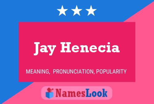 Poster del nome Jay Henecia