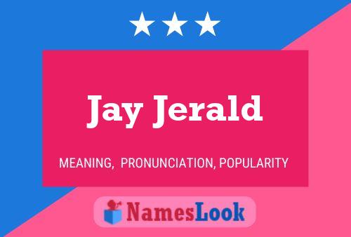 Poster del nome Jay Jerald