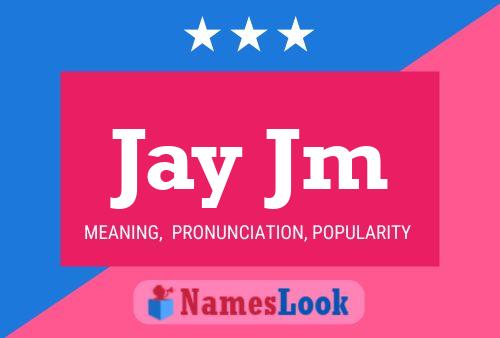 Poster del nome Jay Jm