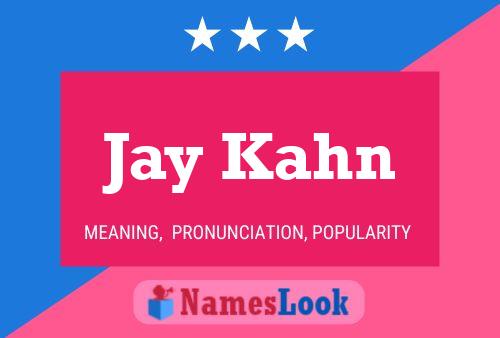 Poster del nome Jay Kahn