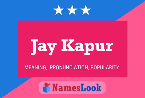 Poster del nome Jay Kapur