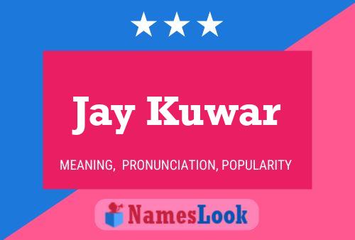 Poster del nome Jay Kuwar