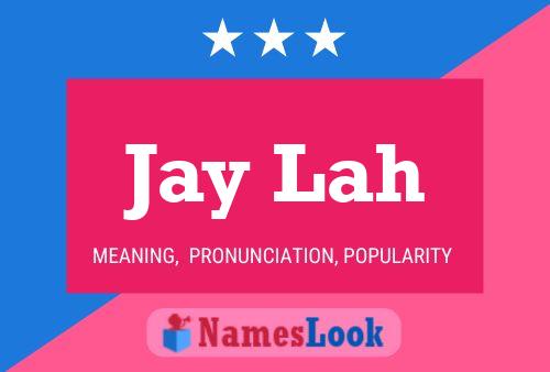 Poster del nome Jay Lah