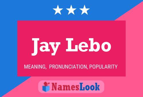 Poster del nome Jay Lebo