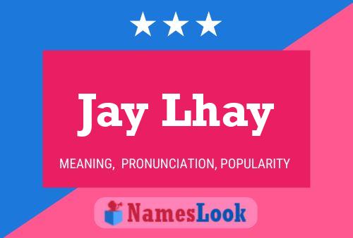 Poster del nome Jay Lhay